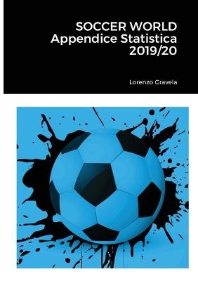 SOCCER WORLD - Appendice Statistica 2019/20 - Lorenzo Gravela
