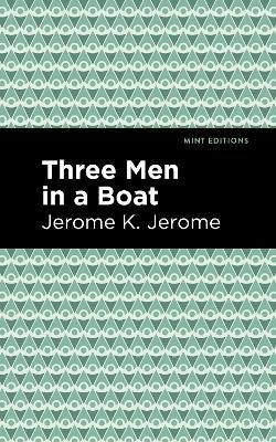 Three Men in a Boat - Jerome K. Jerome