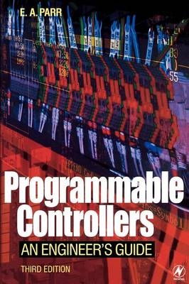 Programmable Controllers -  E. A. Parr