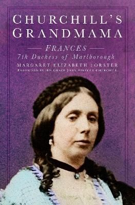 Churchill's Grandmama - Margaret Elizabeth Forster