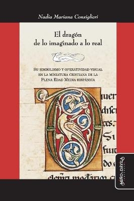 El drag&oacute;n de lo imaginado a lo real - Nadia Mariana Consiglieri