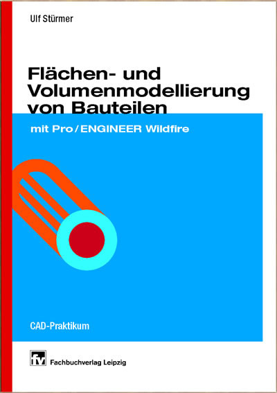 Fl&auml;chen- und Volumenmodellierung von Bauteilen -  Ulf St&uuml;rmer