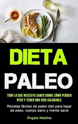 Dieta Paleo - &Aacute;ngela Medina