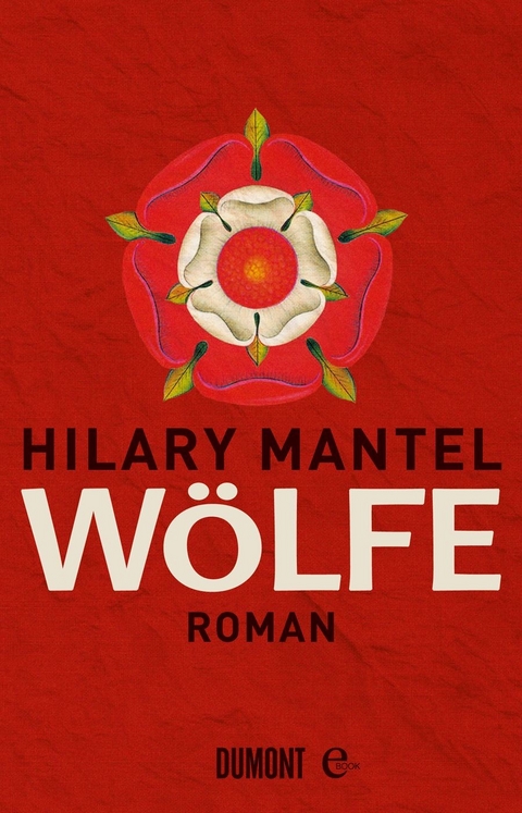 W&ouml;lfe - Hilary Mantel
