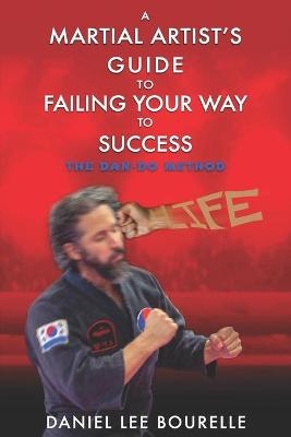 A Martial Artist's Guide to Failing Your Way to Success