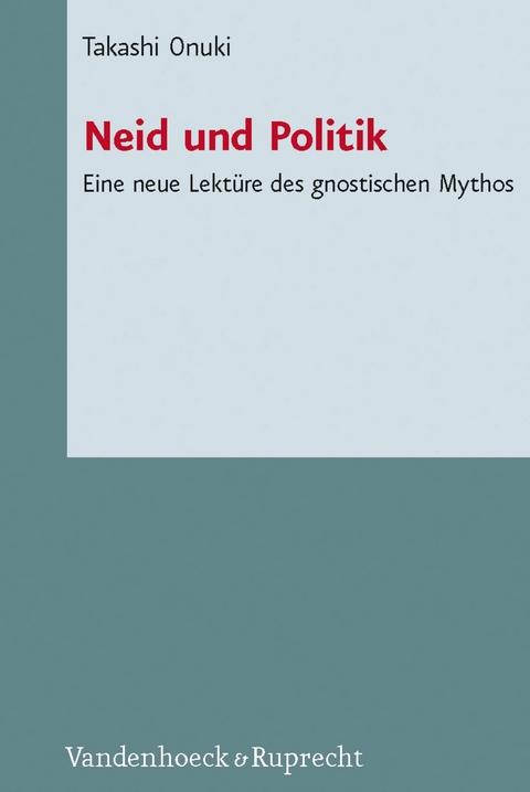 Neid und Politik -  Takashi Onuki