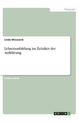 Lehrerausbildung im Zeitalter der AufklÃ¤rung
