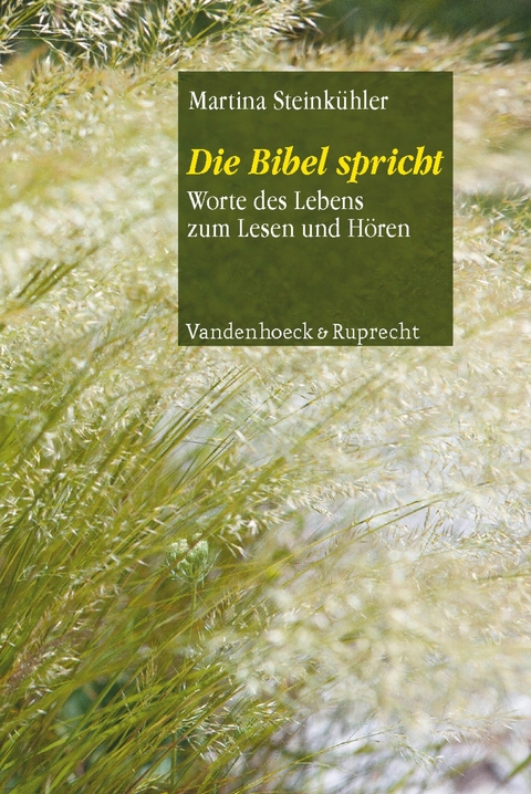 Die Bibel spricht - Martina Steink&uuml;hler