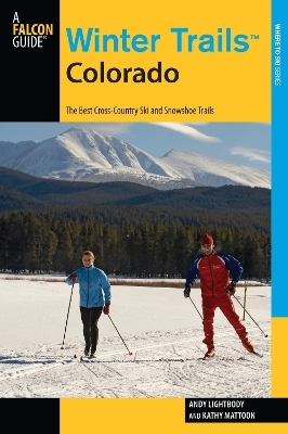 Winter Trails&trade; Colorado - Andy Lightbody, Kathy Mattoon