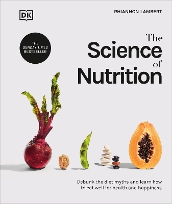 The Science of Nutrition - Rhiannon Lambert