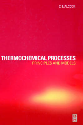 Thermochemical Processes -  C. B. Alcock
