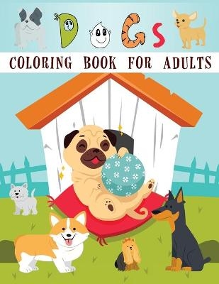 Dog Coloring Book for Adults -  Tornis