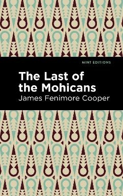 The Last of the Mohicans - James Fenimore Cooper