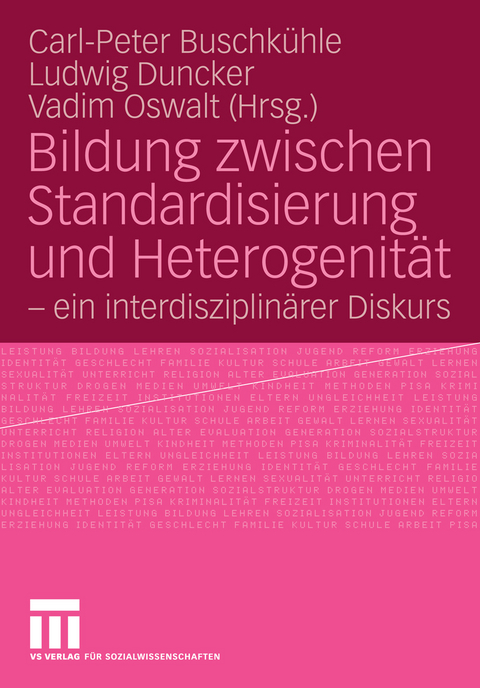 Bildung zwischen Standardisierung und Heterogenit&auml;t - 