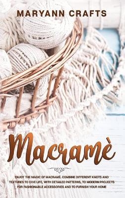 Macram&egrave; - Maryann Crafts