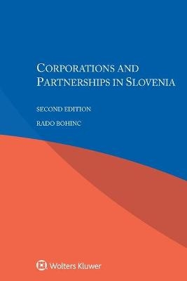 Corporations and Partnerships in Slovenia - Rado Bohinc