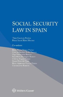 Social Security Law in Spain - Thais Guerrero Padr&oacute;n, Mar&iacute;a Isabel Ribes Moreno