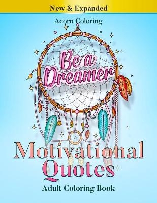 Motivational Quotes Adult Coloring Book - Acorn Coloring