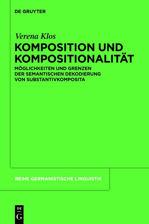 Komposition und Kompositionalit&auml;t - Verena Klos
