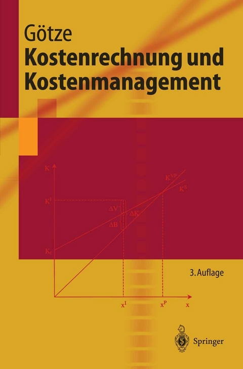 Kostenrechnung und Kostenmanagement -  Uwe G&ouml;tze,  Technische Universit&auml;t Chemnitz