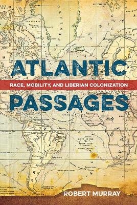 Atlantic Passages - Robert Murray