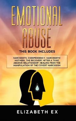 Emotional Abuse - Elizabeth Ex