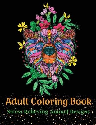Adult Coloring Book, Stress Relieving Animal Designs