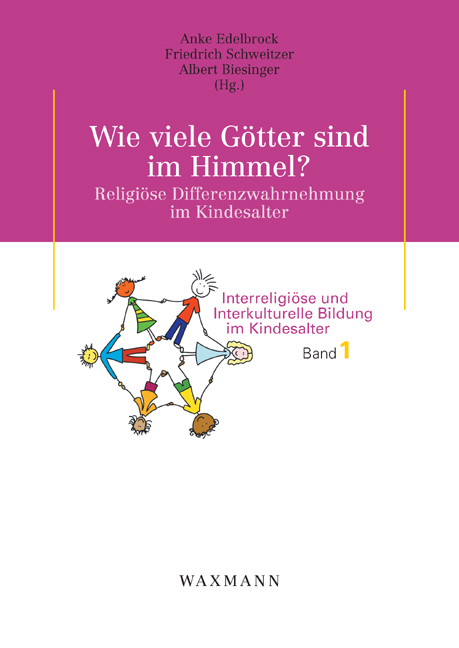 Wie viele G&ouml;tter sind im Himmel? Religi&ouml;se Differenzwahrnehmung im Kindesalter - 