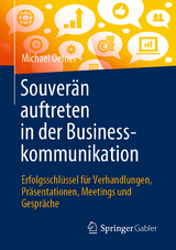 Souver&auml;n auftreten in der Businesskommunikation - Michael Oefner