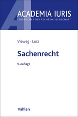 Sachenrecht - Klaus Vieweg, Sigrid Lorz, Almuth Werner