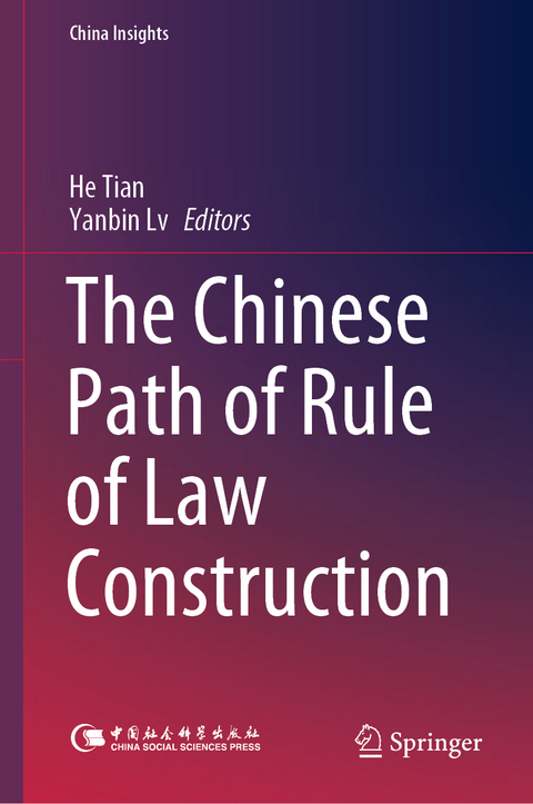 The Chinese Path of Rule of Law Construction - 