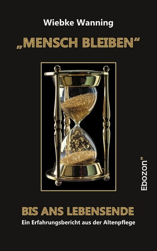 „MENSCH BLEIBEN“ bis ans Lebensende