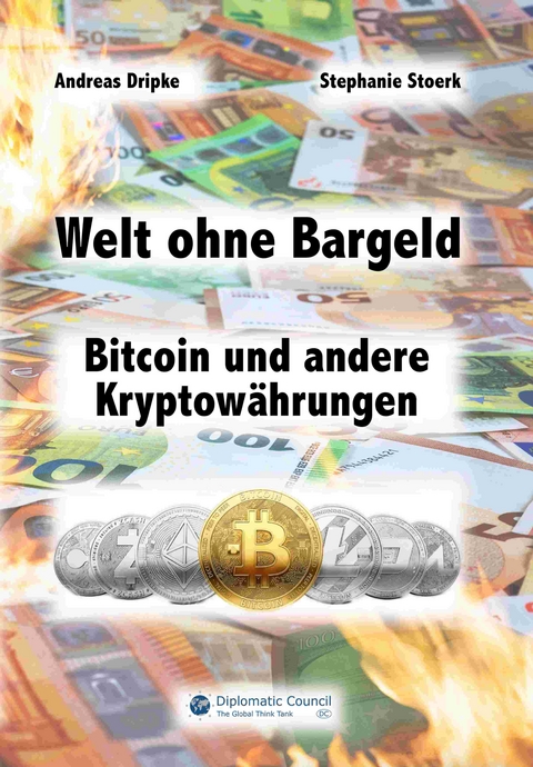 Welt ohne Bargeld - Andreas Dripke, Stephanie Stoerk