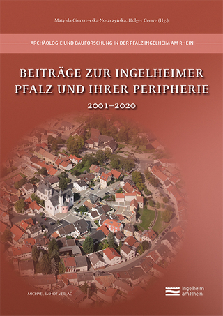 Beiträge zur Ingelheimer Pfalz und ihrer Peripherie