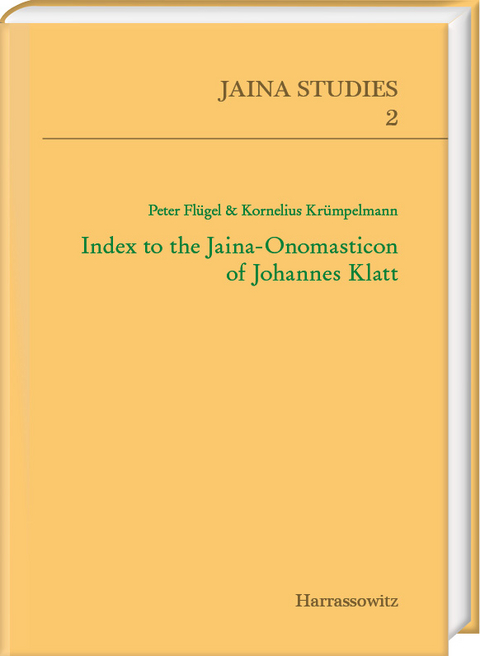 Index to the Jaina-Onomasticon of Johannes Klatt - Peter Fl&uuml;gel, Kornelius Kr&uuml;mpelmann