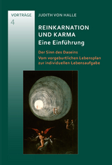 Reinkarnation und Karma. Eine Einf&uuml;hrung - Judith von Halle