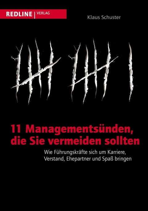 11 Managements&uuml;nden, die Sie vermeiden sollten -  Klaus Schuster