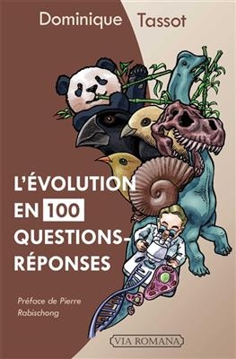 L'&eacute;volution en 100 questions-r&eacute;ponses - Dominique Tassot