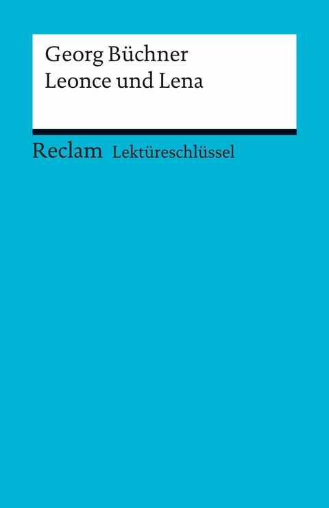 Georg B&uuml;chner: Leonce und Lena - Georg B&uuml;chner, Wilhelm Gro&szlig;e