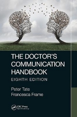 The Doctor's Communication Handbook, 8th Edition - Frame, Francesca; Tate, Peter