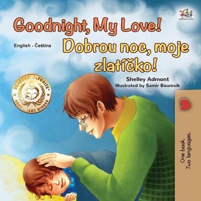 Goodnight, My Love! (English Czech Bilingual Book for Kids) - Shelley Admont, KidKiddos Books