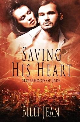 Saving His Heart - Billi Jean