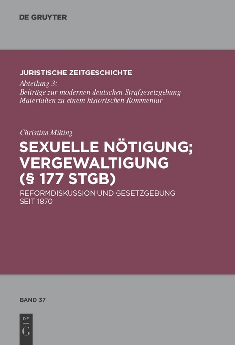 Sexuelle N&ouml;tigung; Vergewaltigung (&sect; 177 StGB) - Christina M&uuml;ting