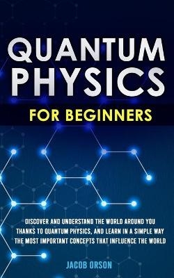 Quantum Physics for Beginners