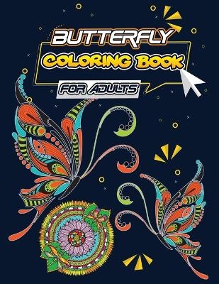 Butterfly Coloring Book for Adults -  Isabella Hart