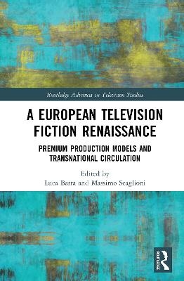 A European Television Fiction Renaissance - 
