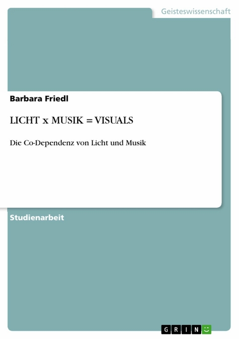 LICHT  x  MUSIK = VISUALS -  Barbara Friedl