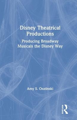 Disney Theatrical Productions - Amy Osatinski