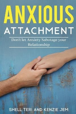 Anxious Attachment