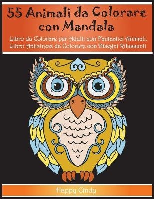 55 Animali da Colorare con Mandala -  Happy Cindy